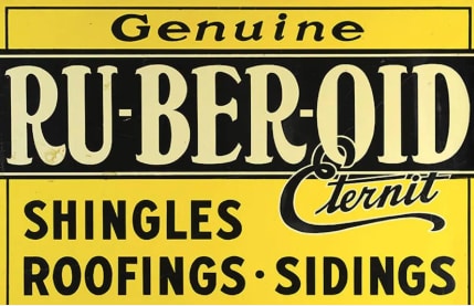 A sign for Ruberoid, the first individually cut asphalt shingles.
